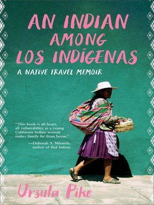cover image of An Indian Among Los Indígenas